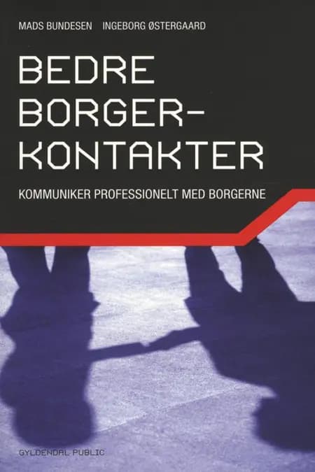 Bedre borgerkontakter af Ingeborg Østergaard