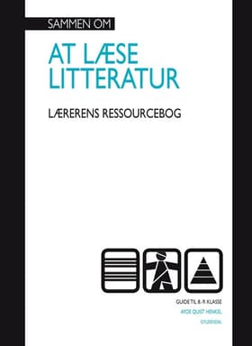 Sammen om at læse litteratur - 8.-9. klasse af Ayoe Henkel