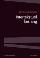 Litteraturdidaktik - intertekstuel læsning