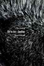 En to tre - Justine af Iben Mondrup