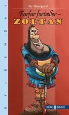Farfar fortæller - Zoltan