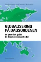 Globalisering på dagsordenen af Annette Christiansen, Lars Bo Hansen og Kennet Hammerby