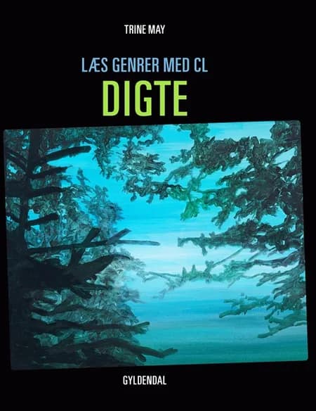 Læs genrer med CL - digte af Trine May