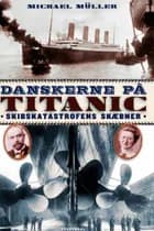 Danskerne på Titanic af Michael Müller