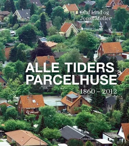 Alle tiders parcelhuse af Olaf Lind