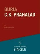 Guru C.K. Prahalad - en indisk guru med udsyn