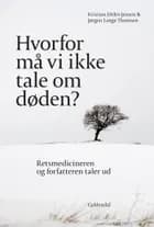 Hvorfor må vi ikke tale om døden? af Kristian Ditlev Jensen og Jørgen Lange Thomsen