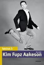 Kim Fupz Aakeson af Nina Sahl
