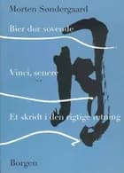 Bier dør sovende Vinci, senere af Morten Søndergaard