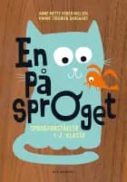 En på sproget. Sprogforståelse i 1.-2. klasse af Anne-Mette Veber Nielsen og Hanne Trebbien Daugaard