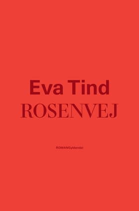 Rosenvej af Eva Tind