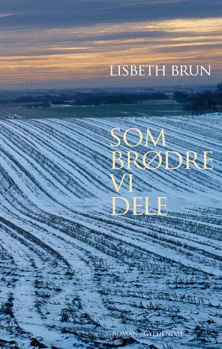 Som brødre vi dele af Lisbeth Brun