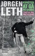 Kunsten at gå på gaden af Jørgen Leth