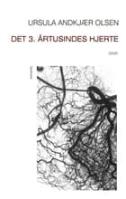 Det 3. årtusindes hjerte af Ursula Andkjær Olsen