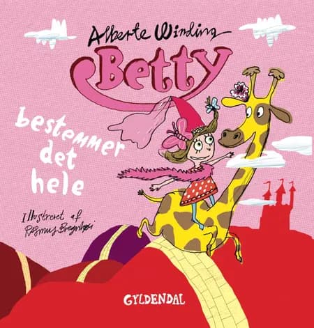 Betty bestemmer det hele af Alberte Winding