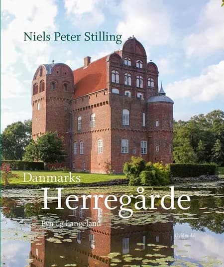 Danmarks herregårde. Fyn og Langeland af Niels Peter Stilling