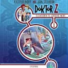 Doktor Z 1. Elevatoren til jordens indre
