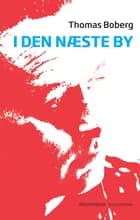 I den næste by af Thomas Boberg