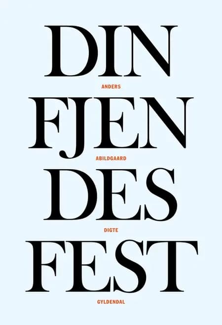 Din fjendes fest af Anders Abildgaard