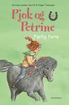 Pjok og Petrine - 10 Farlig ferie