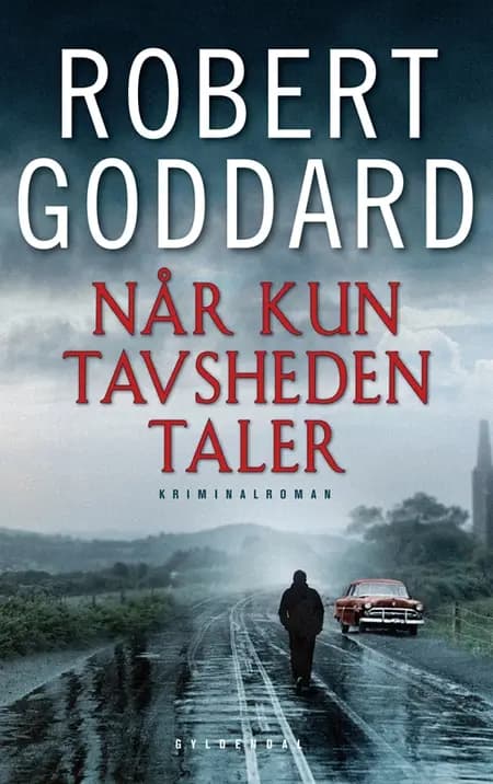 Når kun tavsheden taler af Robert Goddard