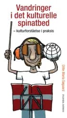 Vandringer i det kulturelle spinatbed af Ditte Maria Søgaard
