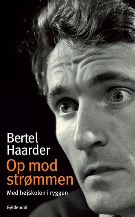 Op mod strømmen af Bertel Haarder