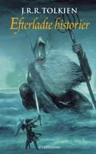 Efterladte historier af J. R. R. Tolkien