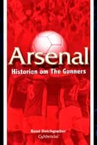 Arsenal af Rene Deichgræber