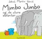 Mimbo Jimbo og de store elefanter af Jakob Martin Strid