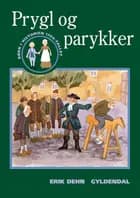Prygl og parykker af Erik Dehn