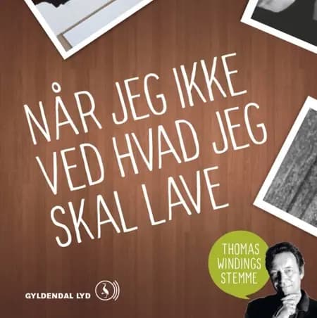 Når jeg ikke ved hvad jeg skal lave af Thomas Winding