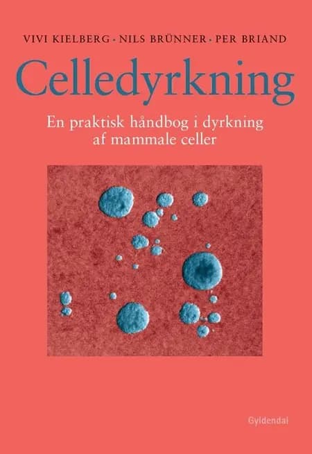 Celledyrkning af Vivi Kielberg