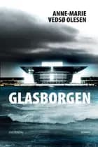 Glasborgen af Anne-Marie Vedsø Olesen