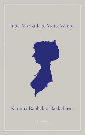 Kamma Rahbek & Bakkehuset af Mette Winge