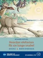 Hvordan elefanten fik sin lange snabel