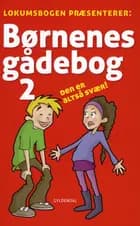 Børnenes gådebog 2 af Sten Wijkman Kjærsgaard