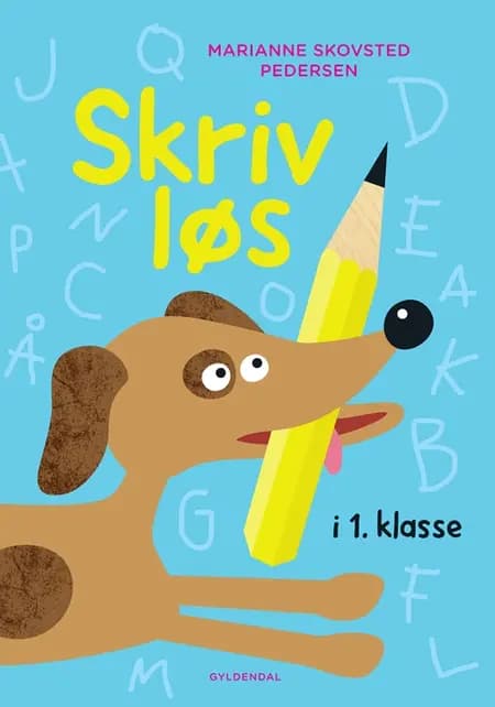 Skriv løs i 1. klasse af Marianne Skovsted Pedersen