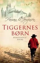 Tiggernes børn af Gorm Præst Jørgensen og Lars Hamann