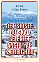 Det sidste du skal se er et ansigt af kærlighed