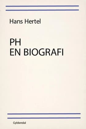 PH - en biografi af Hans Hertel