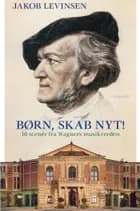 Børn, skab nyt! af Jakob Levinsen