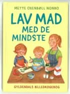 Lav mad med de mindste af Mette Oxenbøll Nonbo