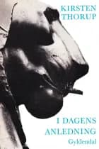 I dagens anledning af Kirsten Thorup