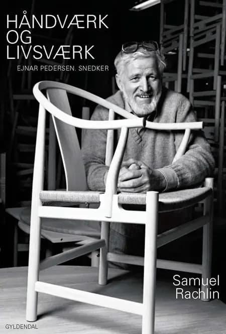 Håndværk og livsværk af Samuel Rachlin