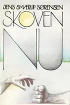 Skoven nu af Jens Smærup Sørensen