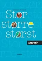 MÆRKER - Stor, større, størst
