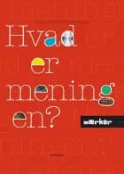 MÆRKER - Hvad er meningen?