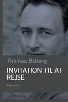 Invitation til at rejse af Thomas Boberg