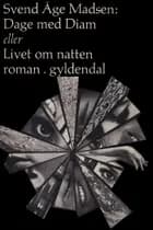 Dage med Diam af Svend Åge Madsen